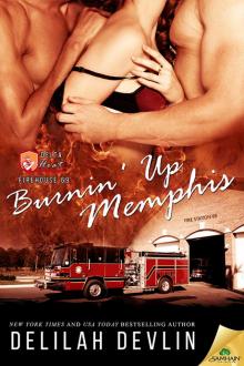 Burnin' Up Memphis: Firehouse 69, Book 1 Read online