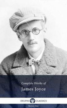 Complete Works of James Joyce Read online