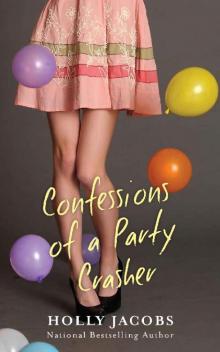 Confessions of a Party Crasher Read online
