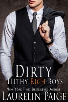 Dirty Filthy Rich Boys (Dirty Duet Book 1) Read online