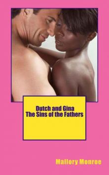 DUTCH AND GINA: THE SINS OF THE FATHERS Read online