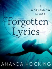 Forgotten Lyrics: A Watersong Story (A Watersong Novel) Read online