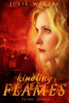 Kindling Flames-Flying Sparks Read online
