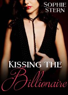 Kissing the Billionaire Read online