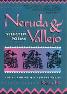Neruda and Vallejo: Selected Poems Read online