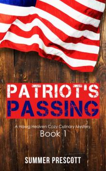 Patriot's Passing: Hawg Heaven Cozy Culinary Mysteries, Book 1 Read online