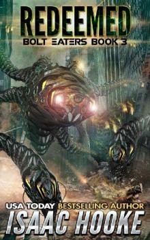 Redeemed (Bolt Eaters Trilogy Book 3) Read online