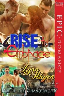 Rise to Embrace [Rise of the Changelings, Book 3] (Siren Publishing Epic Romance, ManLove) Read online