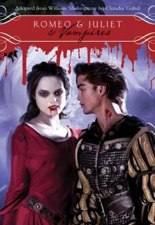 Romeo & Juliet & Vampires Read online