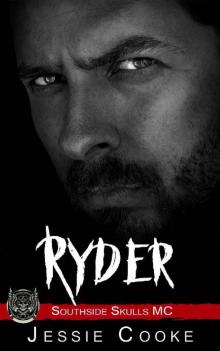 RYDER: Southside Skulls Motorcycle Club (Southside Skulls MC Romance Book 12) Read online