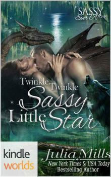Sassy Ever After: Twinkle, Twinkle, Sassy Little Star (Kindle Worlds Novella) (Dragon Guard Series Book 23) Read online
