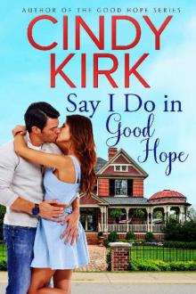 Say I Do in Good Hope (A Good Hope Novel Book 5) Read online