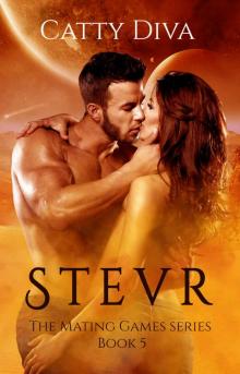 Stevr (The Mating Games Book 5) Read online