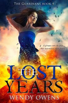 The Lost Years (The Guardians Book 4) Read online