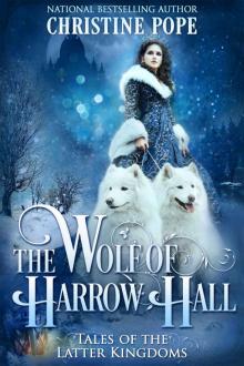 The Wolf of Harrow Hall (Tales of the Latter Kingdoms Book 7) Read online