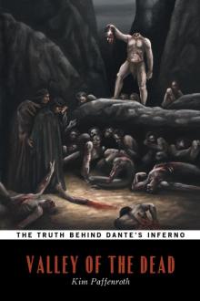 Valley of the Dead (The Truth Behind Dante's Inferno) Read online