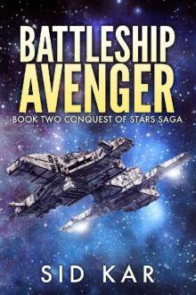 Battleship Avenger (Conquest of Stars Book 2) Read online