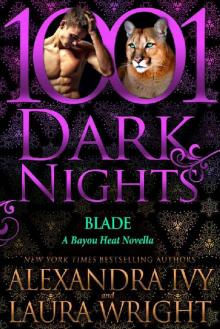 Blade_A Bayou Heat Novella Read online