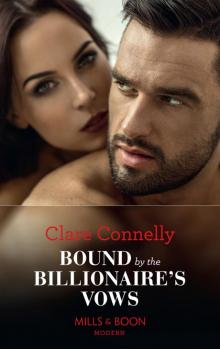 Bound by the Billionaire's Vows Read online