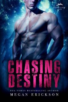 Chasing Destiny (Silver Tip Pack Book 2) Read online