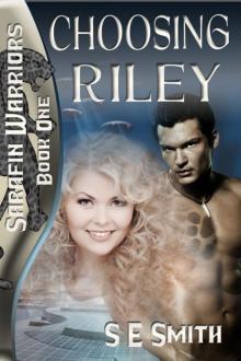 Choosing Riley: Sarafin Warriors Book 1 Read online