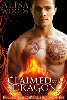 Claimed by a Dragon (Fallen Immortals 9) - Paranormal Fairytale Romance Read online