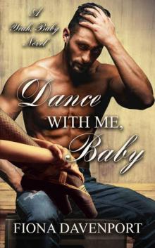 Dance With Me, Baby: A Yeah, Baby Novella Read online