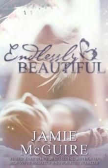 Endlessly Beautiful (Beautiful #1.3) Read online