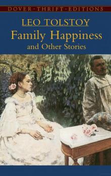 Family Happiness and Other Stories Read online