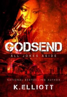 Godsend 6: All Jokes Aside Read online