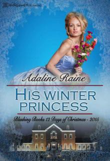 His Winter Princess (Blushing Books 12 Days of Christmas 7) Read online