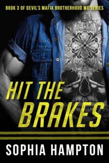 Hit the Brakes (Devil's Mafia Motorcycle Club Book 3) Read online