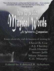 How To Write Magical Words: A Writer's Companion Read online