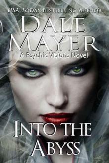 Into the Abyss: A Psychic Visions Novel (Psychic Visions Series Book 10) Read online