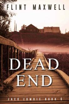 Jack Zombie (Book 5): Dead End Read online