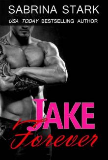Jake Forever (Jaked Book 3) Read online