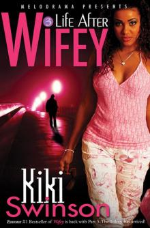 Life After Wifey Read online