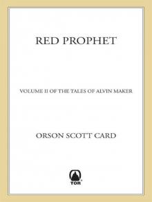Red Prophet: The Tales of Alvin Maker, Volume II Read online