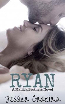 Ryan (The Mallick Brothers #2) Read online