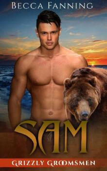 Sam (BBW Bear Shifter Wedding Romance) (Grizzly Groomsmen Book 2) Read online