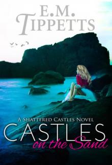 Shattered Castles 1 : Castles on the Sand Read online