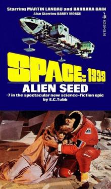 Space 1999 #7 - Alien Seed Read online