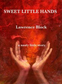Sweet Little Hands (A Story From the Dark Side) Read online