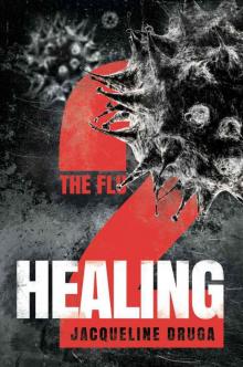 The Flu 2: Healing Read online