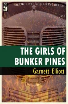 The Girls of Bunker Pines (The Drifter Detective Book 3) Read online