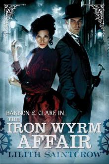 The Iron Wyrm Affair: Bannon and Clare: Book 1 Read online