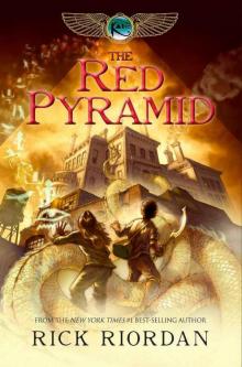 The Kane Chronicles, Book One: The Red Pyramid Read online