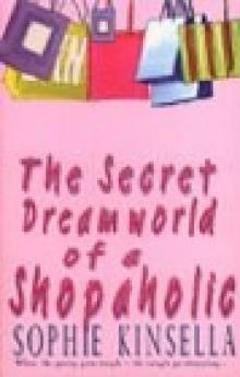 The Secret Dreamworld of a Shopaholic Read online