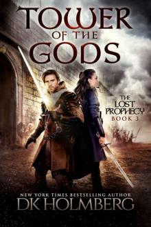 Tower of the Gods (The Lost Prophecy Book 3) Read online