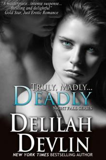 Truly, Madly...Deadly (a vampire romance) (Night Fall Book 2) Read online
